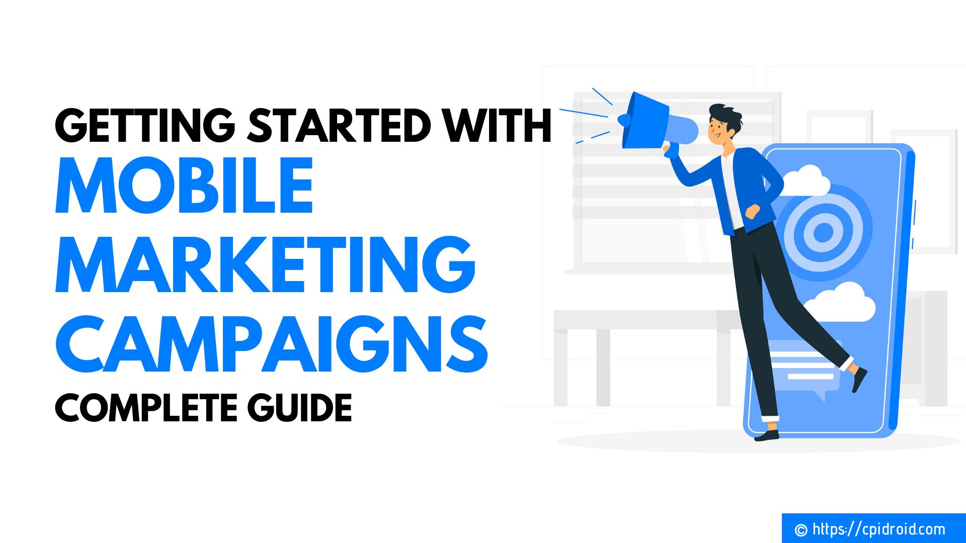 Getting Started with Mobile Marketing Campaigns - Complete Guide