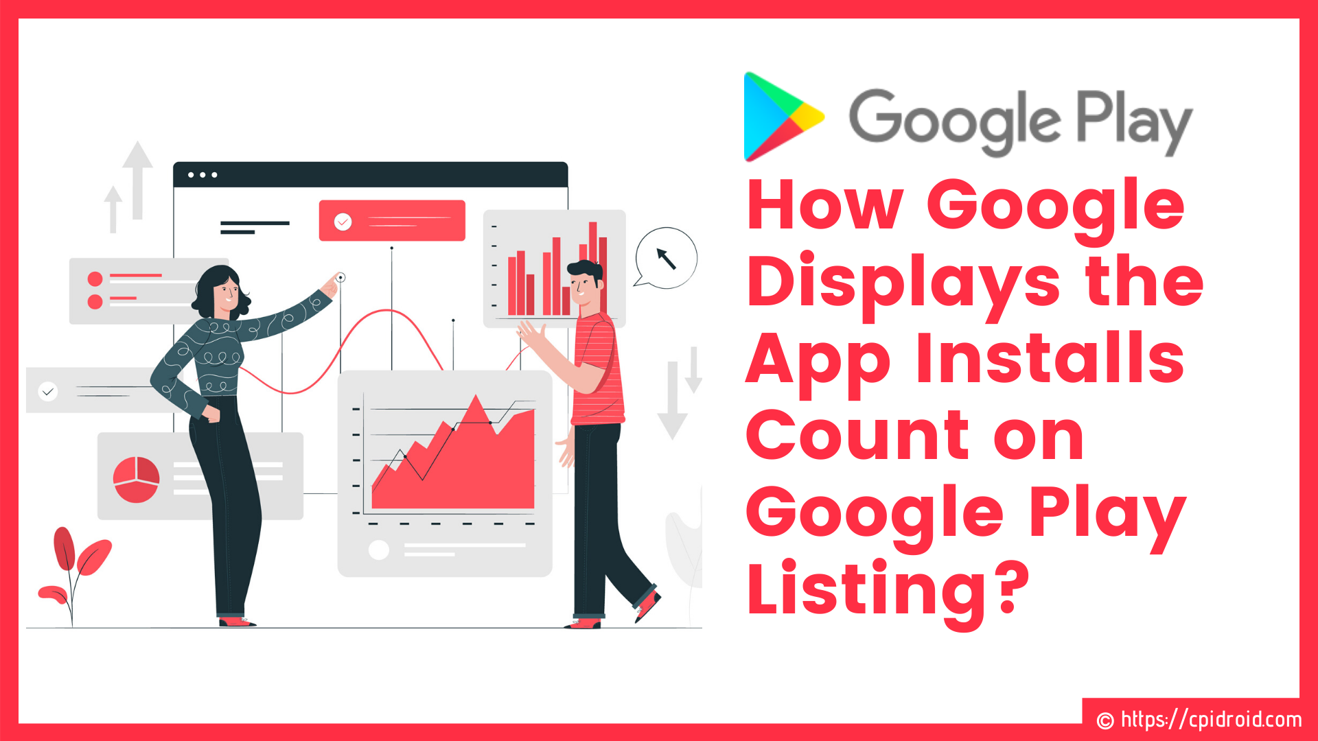 How Google Displays the App Installs Count on Google Play Listing?