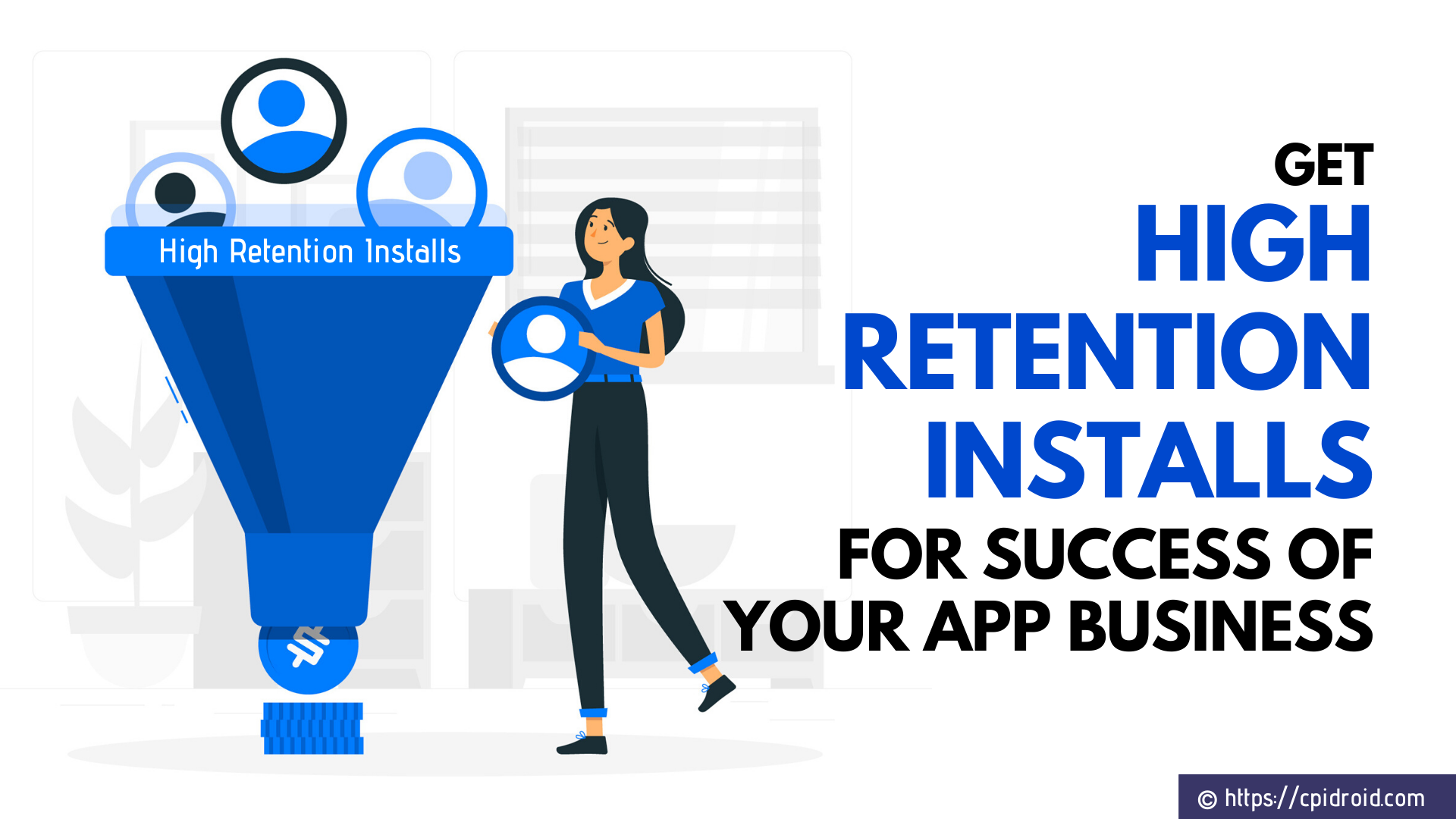 Market it Smart - Buy High Retention Installs for Success of your App Business